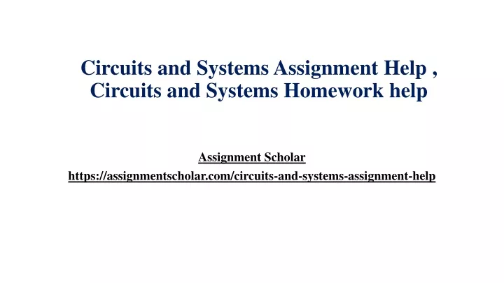 circuits and systems assignment help circuits and systems homework help