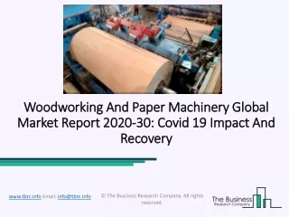 Woodworking And Paper Machinery Market Size, Growth, Opportunity and Forecast to 2030
