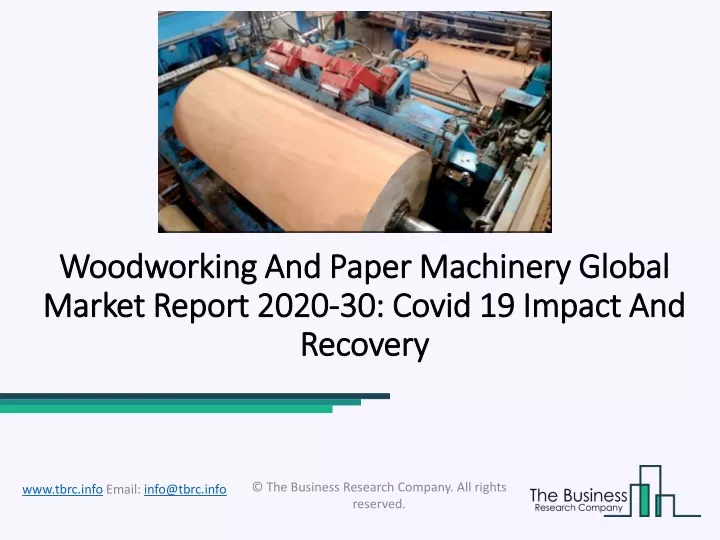 woodworking and paper machinery global market report 2020 30 covid 19 impact and recovery