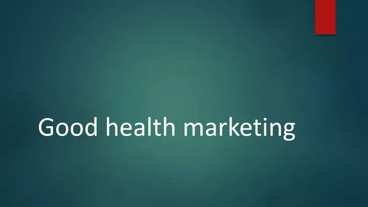 g ood health marketing