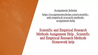 Scientific and Empirical Research Methods Assignment Help , Scientific and Empirical Research Methods Homework help