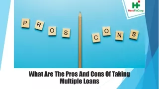 what are the pros and cons of taking multiple loans