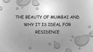 The Beauty Of Mumbai And Why It Is Ideal For Residence