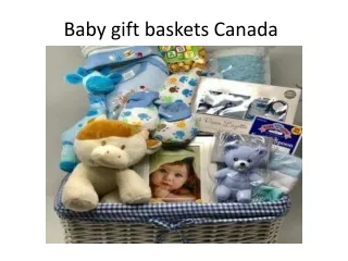 Baby gift baskets canada