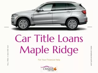 Apply Car Title Loans Maple Ridge to borrow money for emergency