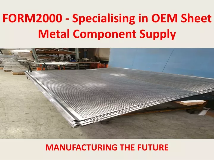 form2000 specialising in oem sheet metal component supply