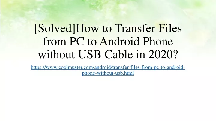 solved how to transfer files from pc to android phone without usb cable in 2020