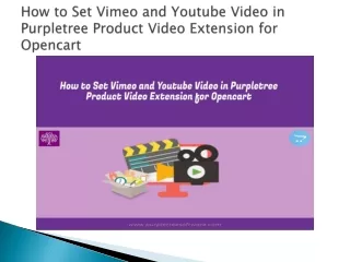 how to set vimeo and youtube video in purpletree product video extension for opencart