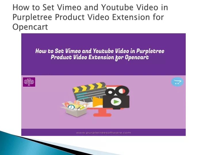 how to set vimeo and youtube video in purpletree product video extension for opencart