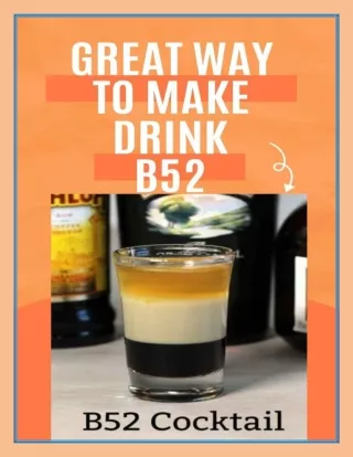 Great way to make drink B52