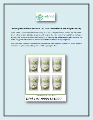 Green coffee grano online order –Lose Hard Belly Fat or Tummy Fat in just 15 to 20 days.