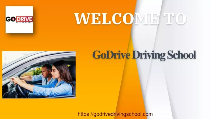 welcome to godrive driving school