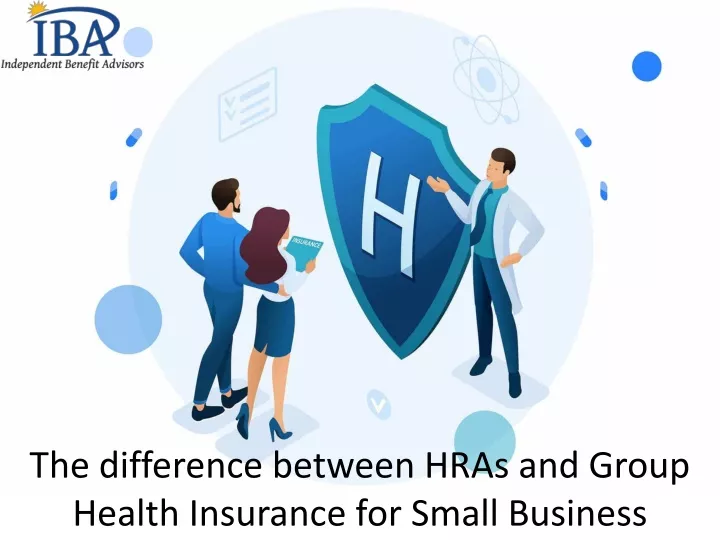 the difference between hras and group health insurance for small business