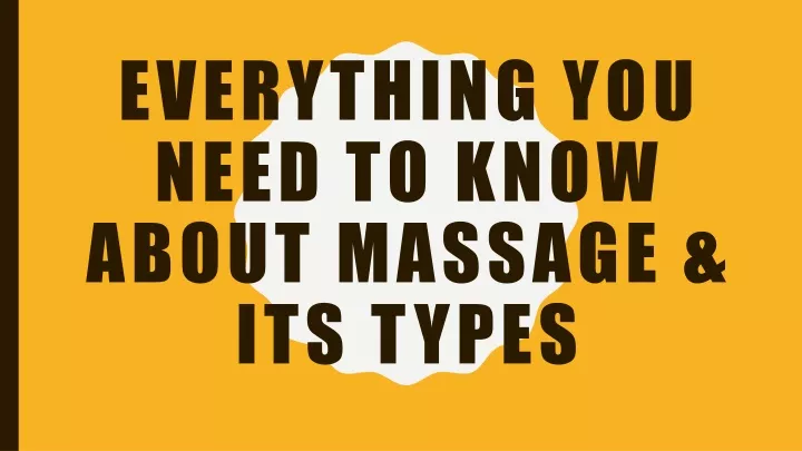 everything you need to know about massage its types