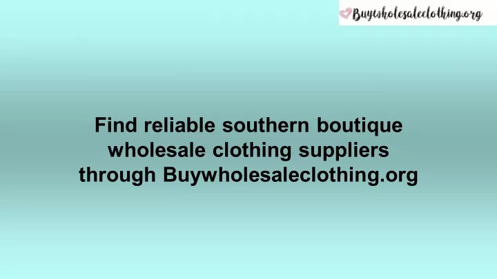 find reliable southern boutique wholesale