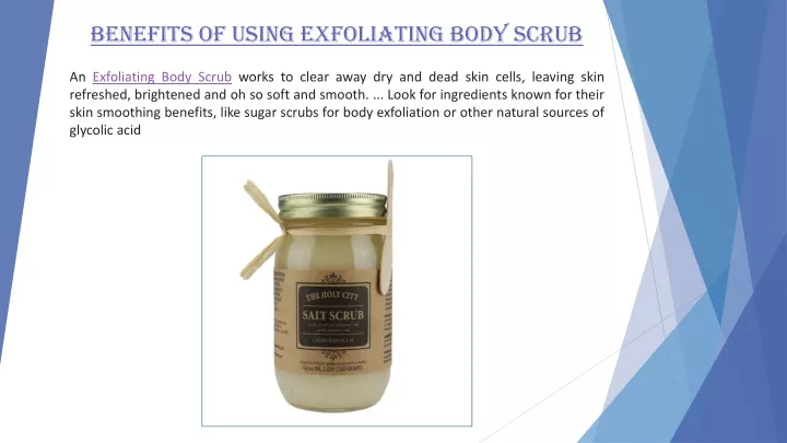 benefits of using exfoliating body scrub