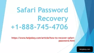 Safari Password Recovery  1-888-745-4706