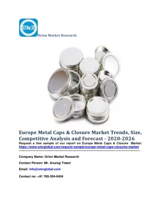 Europe Metal Caps & Closure Market Trends, Size, Competitive Analysis and Forecast - 2020-2026