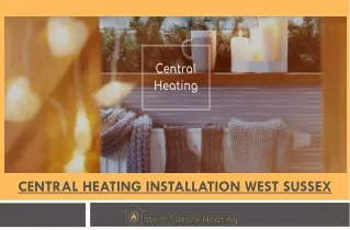 Central Heating Installation West Sussex