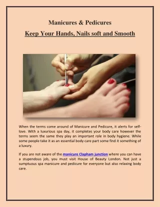 Manicures & Pedicures-Keep Your Hands, Nails soft and Smooth