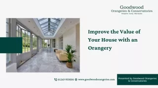 Improve the Value of Your House with an Orangery