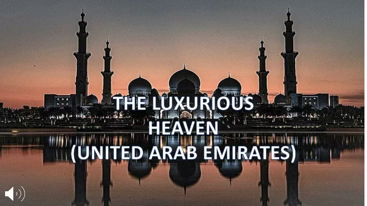 the luxurious heaven united arab emirates