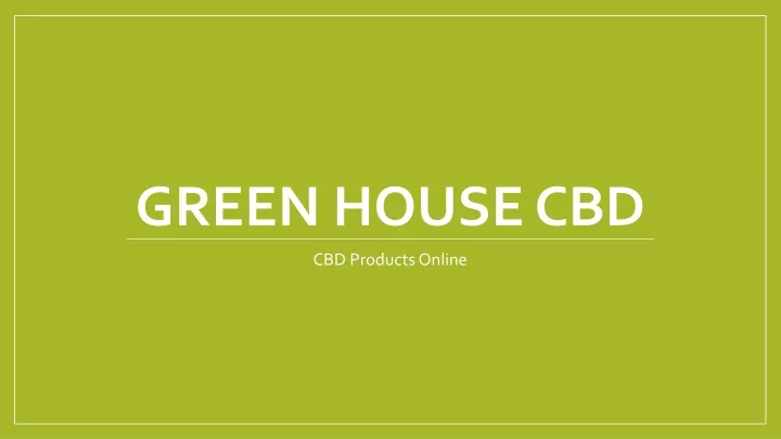 green house cbd