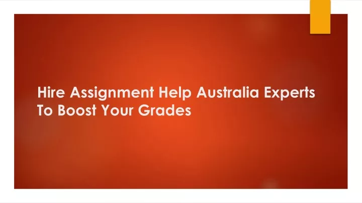 hire assignment help australia experts to boost your grades