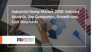 Industrial Hemp Market Market with Global Innovations, Competitive Analysis, New Business Developments and Top Companies