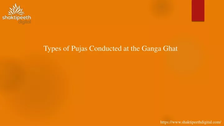 types of pujas conducted at the ganga ghat