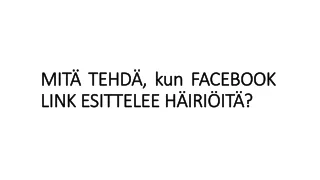 MITÄ TEHDÄ, kun FACEBOOK LINK ESITTELEE HÄIRIÖITÄ?