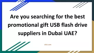Are you searching for the best promotional gift USB flash drive suppliers in Dubai UAE?