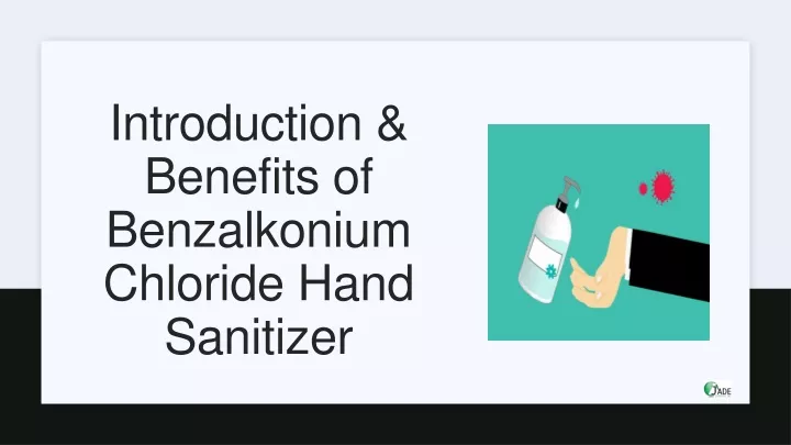 introduction benefits of benzalkonium chloride hand sanitizer