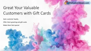 Presentation, Gift Cards Become The Best Way To Greet Your Customers