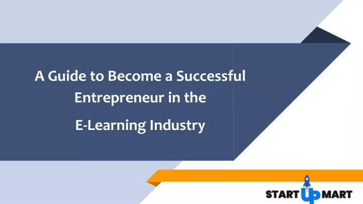 a guide to become a successful entrepreneur in the e learning industry