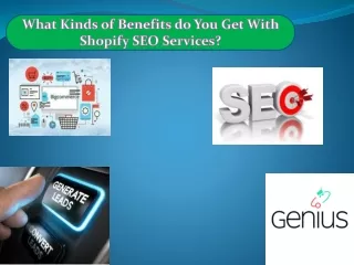 What Kinds of Benefits do You Get With Shopify SEO Services?