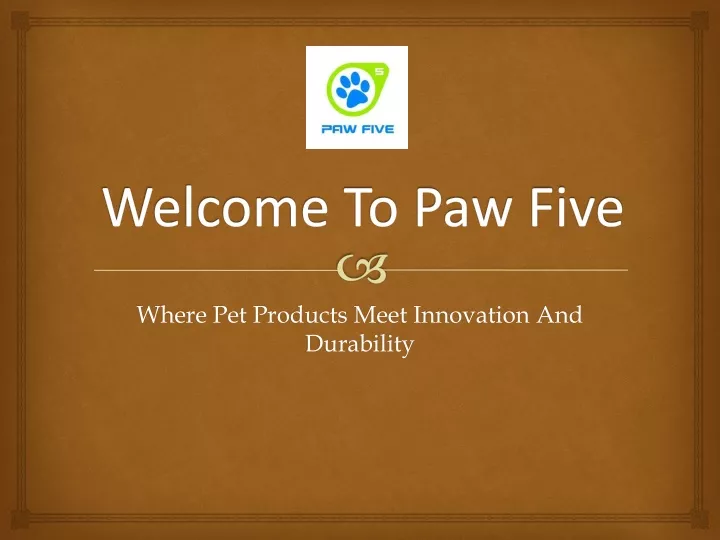 welcome to paw five