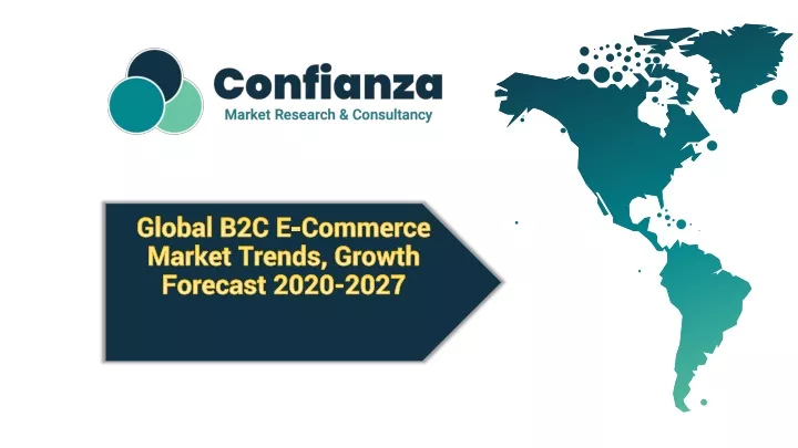 global b2c e commerce market trends growth forecast 2020 2027