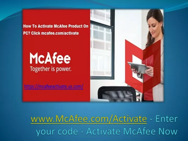 www mcafee com activate enter your code activate mcafee now