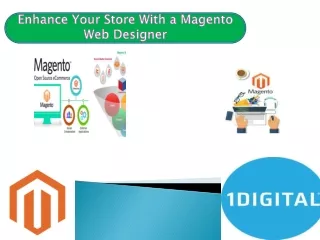 Enhance Your Store With a Magento Web Designer