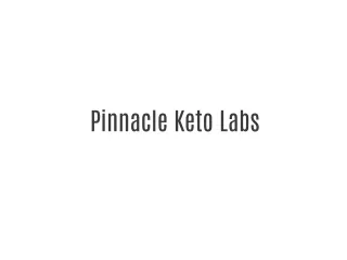 Pinnacle Keto Labs - The Top Keto Diet Pill For Weight Loss?