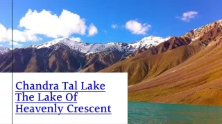 Chandra Tal lake | Himachal Tour Packages