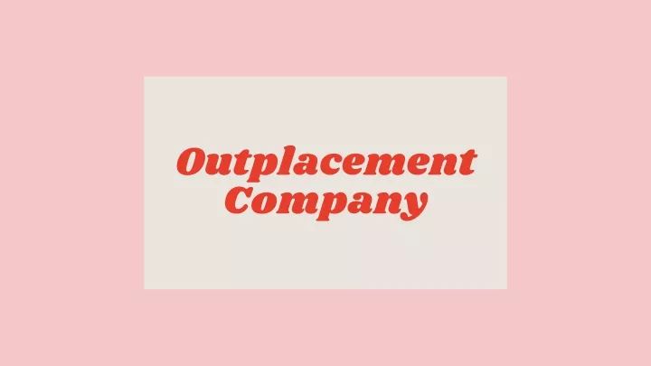 outplacement company