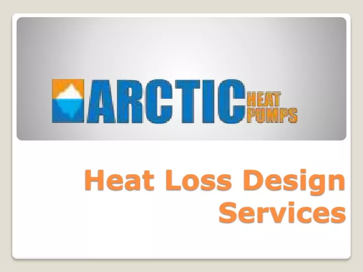 heat loss design services