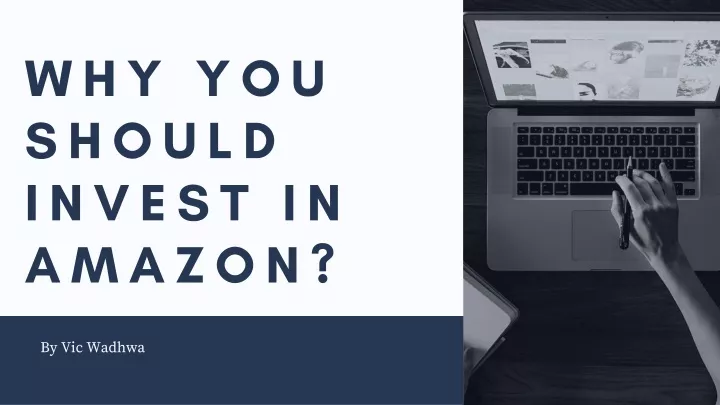 why you should i nvest i n amazon