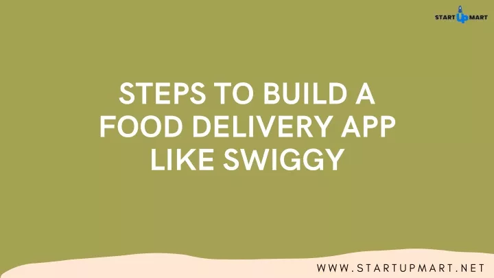 steps to build a food delivery app like swiggy