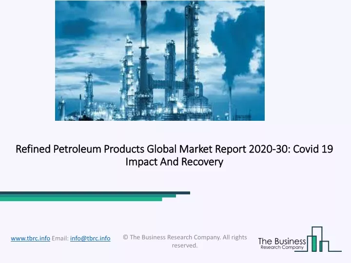 refined petroleum products global market report 2020 30 covid 19 impact and recovery
