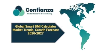 Global Smart BMI Calculator Market Trends, Growth Forecast 2020-2027