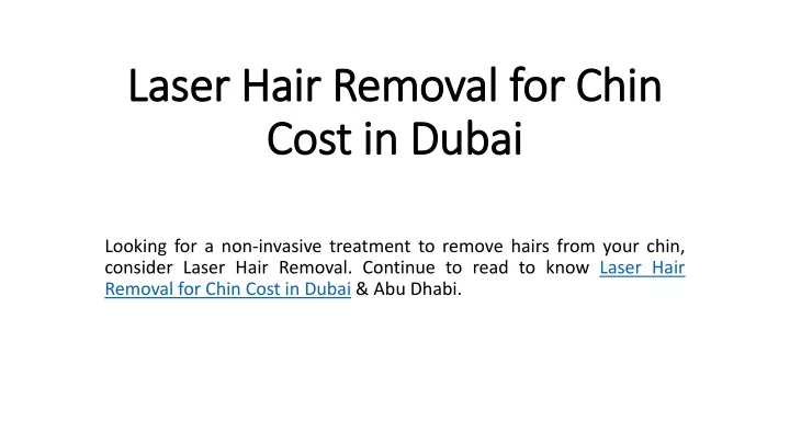 laser hair removal for chin cost in dubai