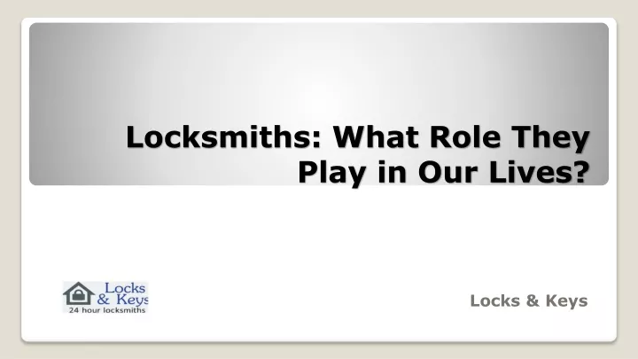 locksmiths what role they play in our lives